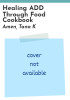 Healing_ADD_through_food_cookbook