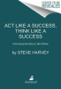 Act_like_a_success__think_like_a_success