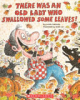 There_was_an_old_lady_who_swallowed_some_leaves_