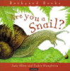 Are_you_a_snail_