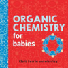 Organic_chemistry_for_babies