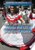 How_Puerto_Ricans_Made_the_US_Mainland_Home