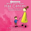 When_your_mom_has_cancer