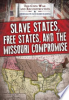 Slave_states__free_states__and_the_Missouri_Compromise