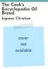 The_cook_s_encyclopedia_of_bread