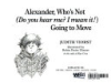 Alexander__who_s_not__do_you_hear_me__I_mean_it___going_to_move