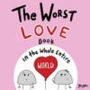 The_worst_love_book_in_the_whole_entire_world
