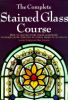 The_complete_stained_glass_course