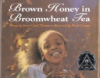 Brown_honey_in_broomwheat_tea