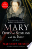 Mary_Queen_of_Scotland_and_the_Isles