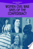Women_Civil_War_spies_of_the_Confederacy
