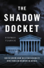 The_shadow_docket