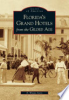 Florida_s_grand_hotels_from_the_Gilded_Age