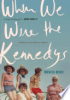 When_we_were_the_Kennedys