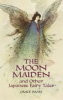 The_moon_maiden_and_other_Japanese_fairy_tales