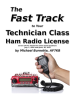 The_Fast_Track_to_Your_Technician_Class_Ham_Radio_License