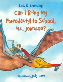 Can_I_bring_my_pterodactyl_to_school__Ms__Johnson_