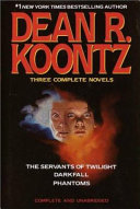 Three_complete_novels__The_Servants_of_twilight__Darkfall__Phantoms