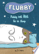 Flubby_will_not_go_to_sleep
