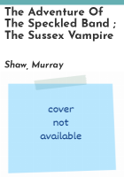 The_adventure_of_the_speckled_band___The_Sussex_vampire