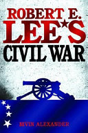 Robert_E__Lee_s_Civil_War