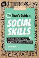 The teen's guide to social skills