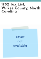 1782_tax_list__Wilkes_County__North_Carolina