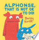Alphonse__that_is_not_ok_to_do_