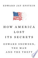 How_America_lost_its_secrets