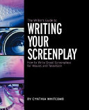 The_writer_s_guide_to_writing_your_screenplay