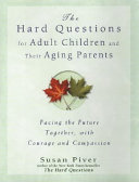The_hard_questions_for_adult_children_and_their_aging_parents