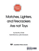 Matches__lighters__and_firecrackers_are_not_toys