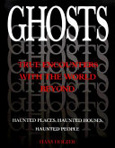 Ghosts__true_encounters_with_the_world_beyond