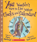 You_wouldn_t_want_to_live_without_clocks_and_calendars_
