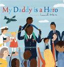 My_daddy_is_a_hero