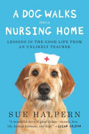 A_dog_walks_into_a_nursing_home