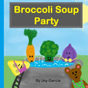 Broccoli soup party