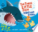 The three little fish and the big bad shark