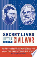 Secret_lives_of_the_Civil_War