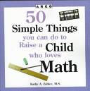 50_simple_things_you_can_do_to_raise_a_child_who_loves_math
