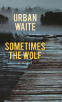 Sometimes_the_wolf