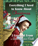 Everything_I_need_to_know_about_Christmas_I_learned_from_a_Little_Golden_Book