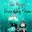 The_magic_of_friendship_snow