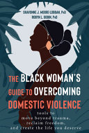 The_Black_woman_s_guide_to_overcoming_domestic_violence