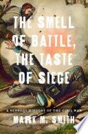 The_smell_of_battle__the_taste_of_siege