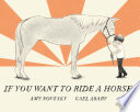 If_you_want_to_ride_a_horse