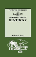 Pioneer_families_of_eastern_and_southeastern_Kentucky
