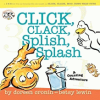 Click__clack__splish__splash