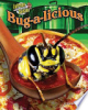 Bug-a-licious
