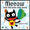 Meeow_and_the_pots_and_pans
